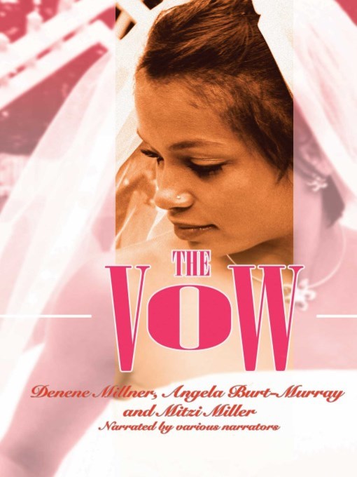 Title details for The Vow by Denene Millner - Available